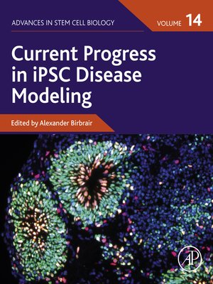 cover image of Current Progress in iPSC Disease Modeling